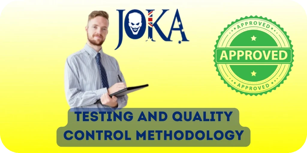 Our Testing and Quality Control Methodology Joka casino